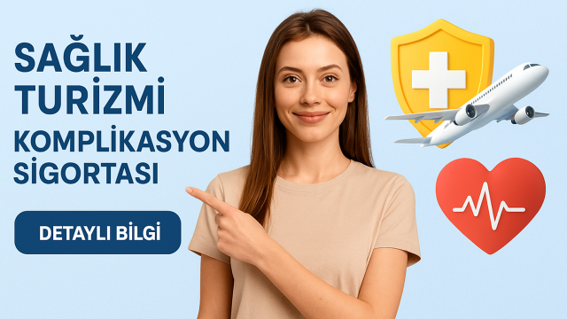 Sağlık Turizmi Komplikasyon Sigortası Nedir? Neden Yaptırılmalıdır?
